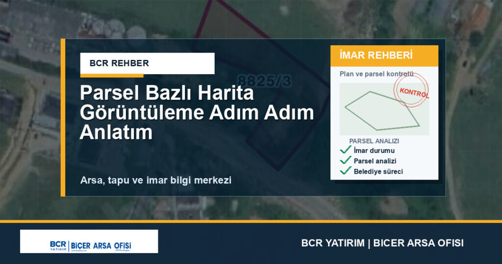 Parsel Bazlı Harita Görüntüleme Adım Adım Anlatım