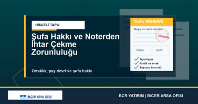 Şufa Hakkı ve Noterden İhtar Çekme Zorunluluğu