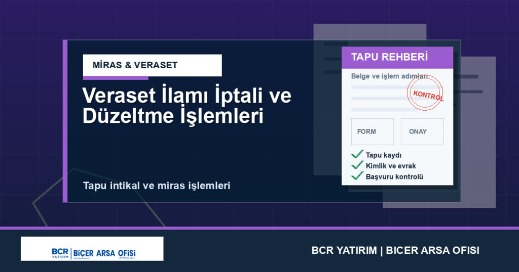 Veraset İlamı İptali ve Düzeltme İşlemleri