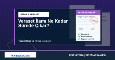 Veraset İlamı Ne Kadar Sürede Çıkar?