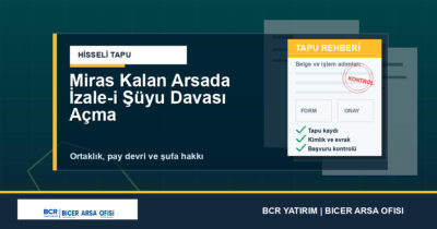 Miras Kalan Arsada İzale-i Şüyu Davası Açma