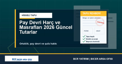 Pay Devri Harç ve Masrafları 2026 Güncel Tutarlar