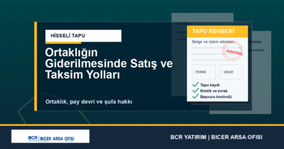 Ortaklığın Giderilmesinde Satış ve Taksim Yolları