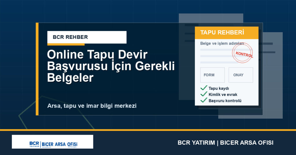 Online Tapu Devir Başvurusu İçin Gerekli Belgeler