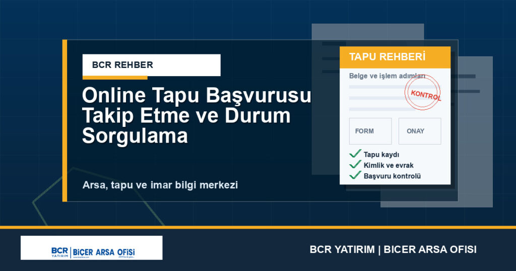 Online Tapu Başvurusu Takip Etme ve Durum Sorgulama