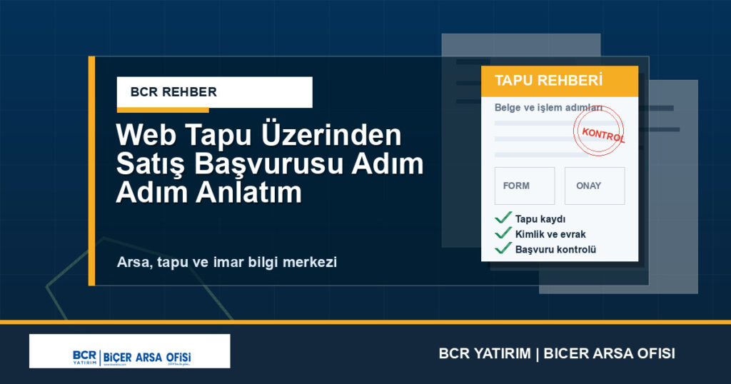 Web Tapu Üzerinden Satış Başvurusu Adım Adım Anlatım