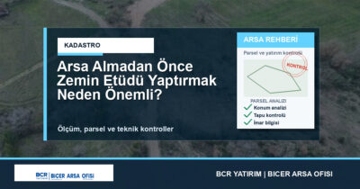 Arsa Almadan Önce Zemin Etüdü Yaptırmak Neden Önemli?