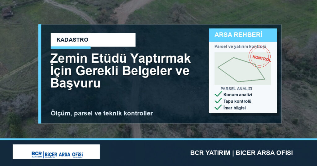 Zemin Etüdü Yaptırmak İçin Gerekli Belgeler ve Başvuru