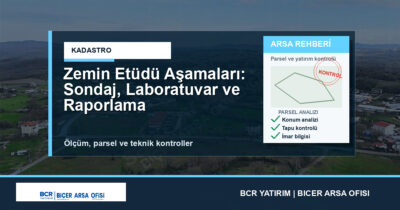 Zemin Etüdü Aşamaları: Sondaj, Laboratuvar ve Raporlama