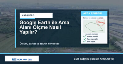 Google Earth ile Arsa Alanı Ölçme Nasıl Yapılır?