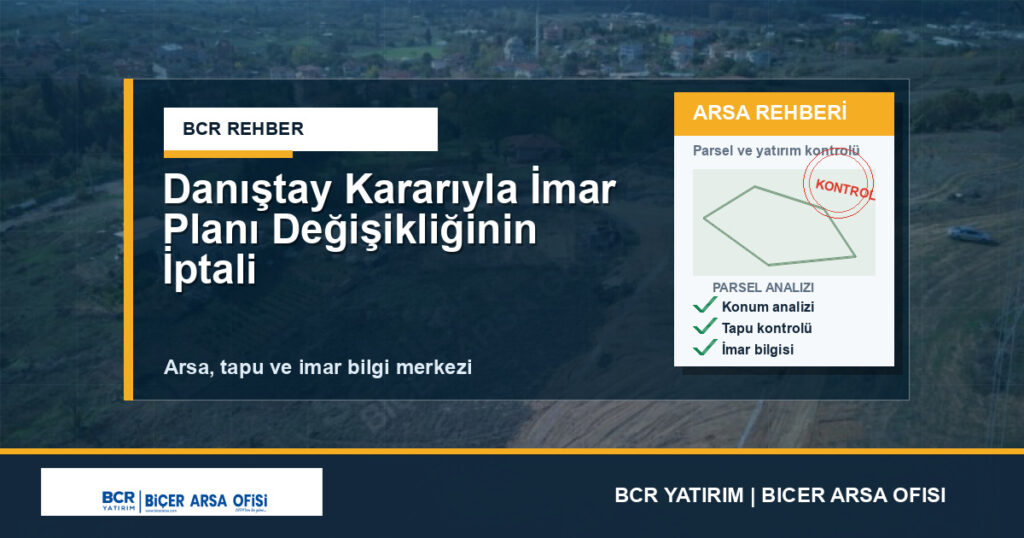 Danıştay Kararıyla İmar Planı Değişikliğinin İptali
