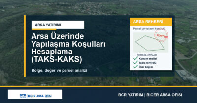 Arsa Üzerinde Yapılaşma Koşulları Hesaplama (TAKS-KAKS)