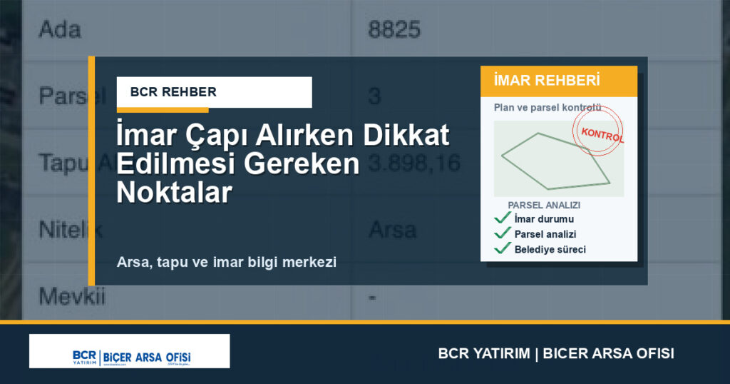 İmar Çapı Alırken Dikkat Edilmesi Gereken Noktalar