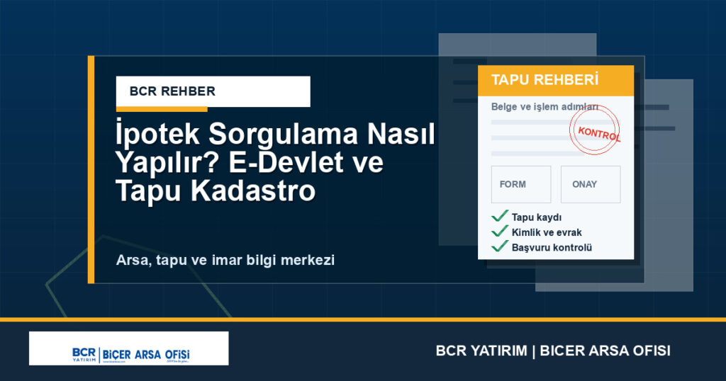 İpotek Sorgulama Nasıl Yapılır? E-Devlet ve Tapu Kadastro