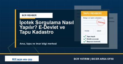İpotek Sorgulama Nasıl Yapılır? E-Devlet ve Tapu Kadastro