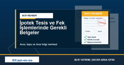 İpotek Tesis ve Fek İşlemlerinde Gerekli Belgeler