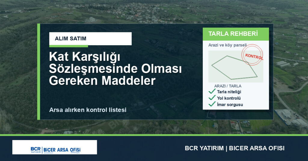 Kat Karşılığı Sözleşmesinde Olması Gereken Maddeler