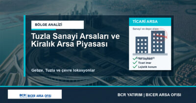 Tuzla Sanayi Arsaları ve Kiralık Arsa Piyasası