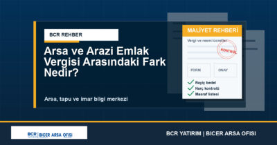 Arsa ve Arazi Emlak Vergisi Arasındaki Fark Nedir?