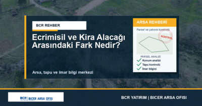 Ecrimisil ve Kira Alacağı Arasındaki Fark Nedir?