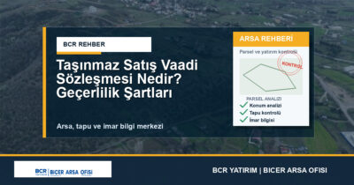 Taşınmaz Satış Vaadi Sözleşmesi Nedir? Geçerlilik Şartları