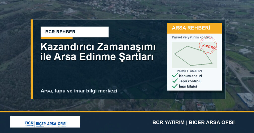 Kazandırıcı Zamanaşımı ile Arsa Edinme Şartları