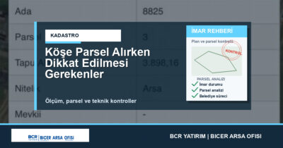 Köşe Parsel Alırken Dikkat Edilmesi Gerekenler