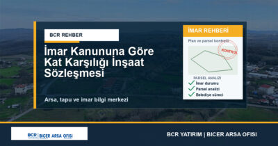 İmar Kanununa Göre Kat Karşılığı İnşaat Sözleşmesi