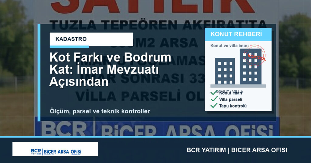 Kot Farkı ve Bodrum Kat: İmar Mevzuatı Açısından