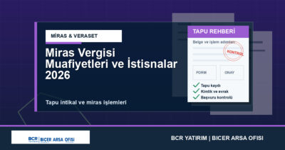 Miras Vergisi Muafiyetleri ve İstisnalar 2026