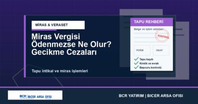 Miras Vergisi Ödenmezse Ne Olur? Gecikme Cezaları
