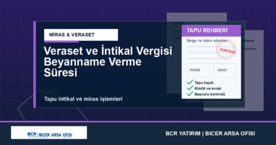 Veraset ve İntikal Vergisi Beyanname Verme Süresi