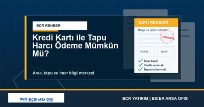 Kredi Kartı ile Tapu Harcı Ödeme Mümkün Mü?