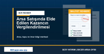 Arsa Satışında Elde Edilen Kazancın Vergilendirilmesi