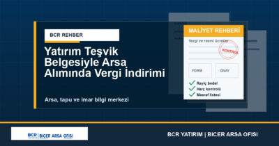 Yatırım Teşvik Belgesiyle Arsa Alımında Vergi İndirimi