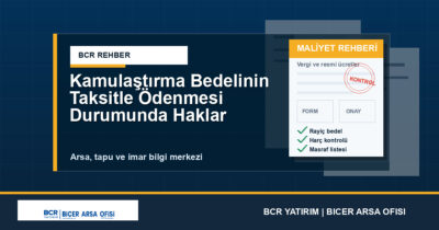 Kamulaştırma Bedelinin Taksitle Ödenmesi Durumunda Haklar